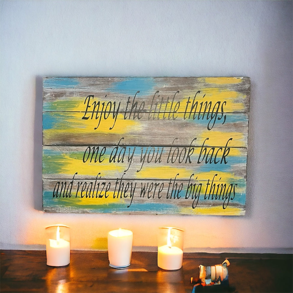 Wandbord "Enjoy the little things.."